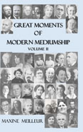 Great Moments of Modern Mediumship Volume 2