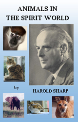 Animals in the Spirit World by Harold Sharp